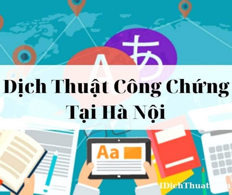 Dịch Vụ Dịch Thuật Công Chứng Giá Rẻ Ở Hà Nội