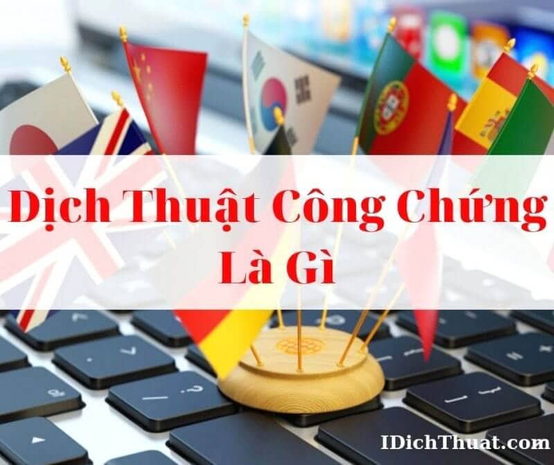 Khái niệm về dịch vụ dịch thuật công chứng lấy ngay