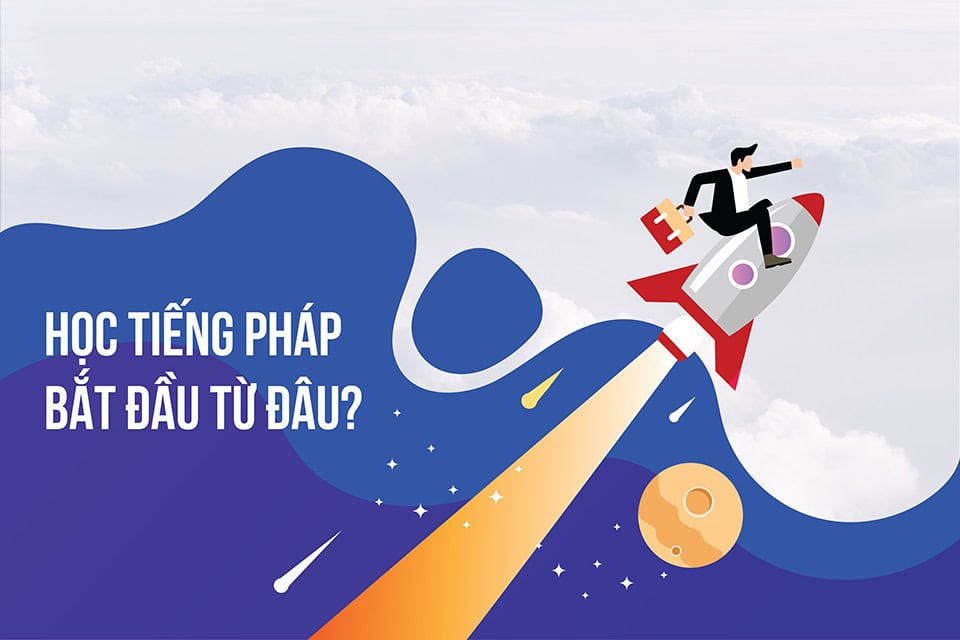 cách học tiếng Pháp Hiệu quả