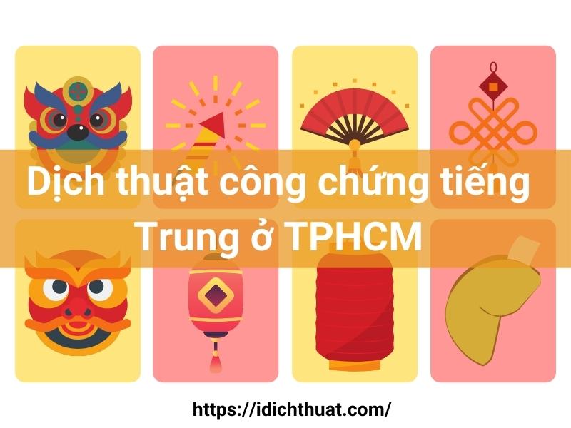 Dịch thuật công chứng tiếng Trung ở TPHCM