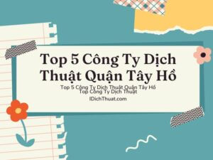 Top 5 Tay Ho District Translation Company