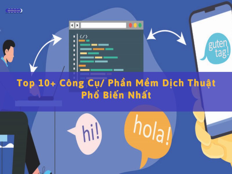 công cụ/ phần mềm hỗ trợ dịch thuật