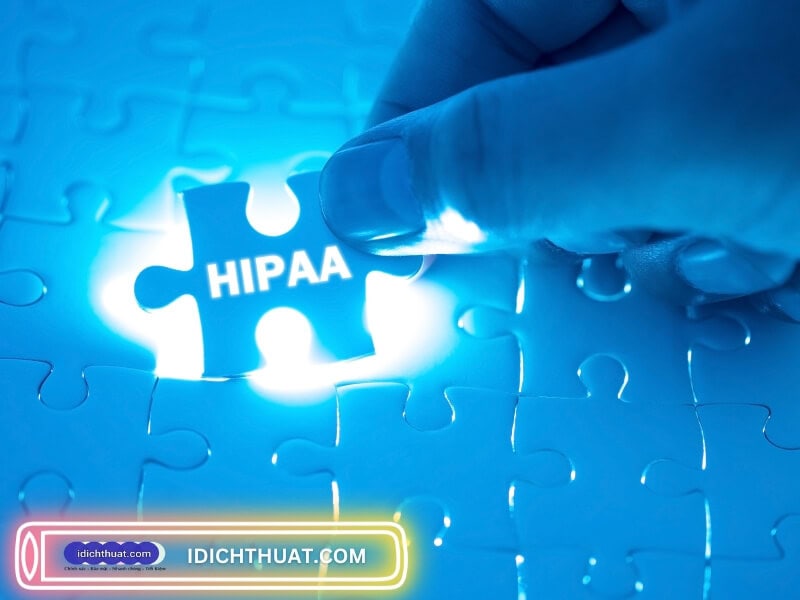 Cam Kết Với Dịch Vụ Dịch Thuật Y Tế Tuân Thủ HIPAA