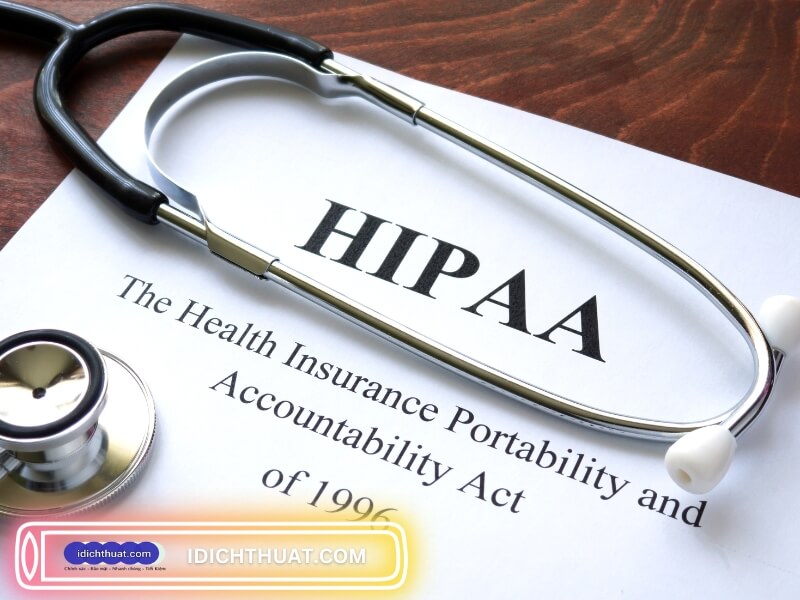Dịch vụ phiên dịch lĩnh vực Y tế tuân thủ HIPAA