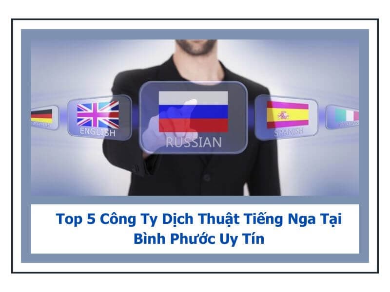 công ty dịch thuật tiếng nga tại bình phước