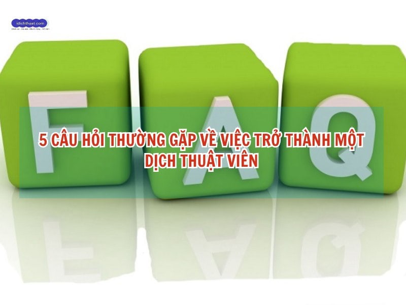 câu hỏi khi trở thành biên dịch viên