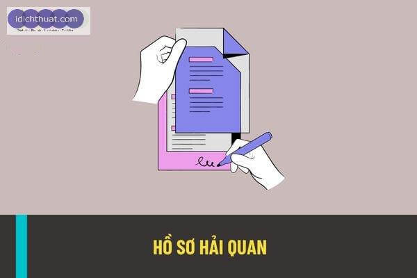 dịch thuật hố sơ hải quan