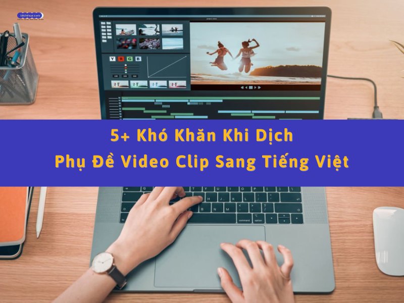 dịch phụ đề video clip sang tiếng việt