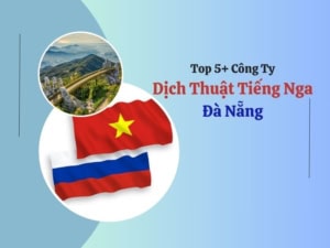 dịch thuật tiếng nga ở đà nẵng