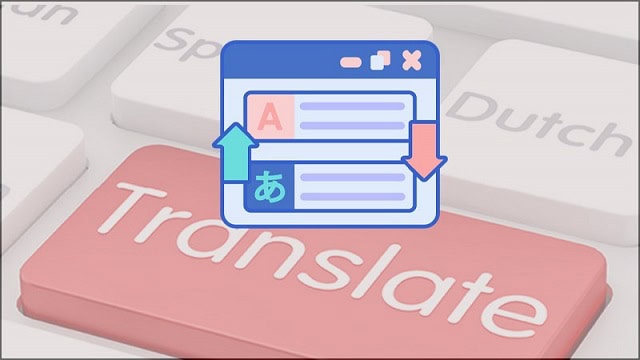 Lựa chọn công cụ hỗ trợ dịch thuật trang web hiệu quả