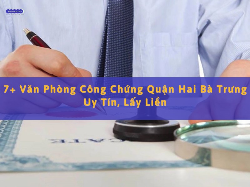 văn phòng công chứng quận hai bà trưng