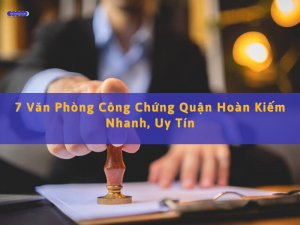 văn phòng công chứng quận hoàn kiếm