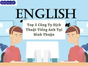 Cheap English translation in Binh Thuan