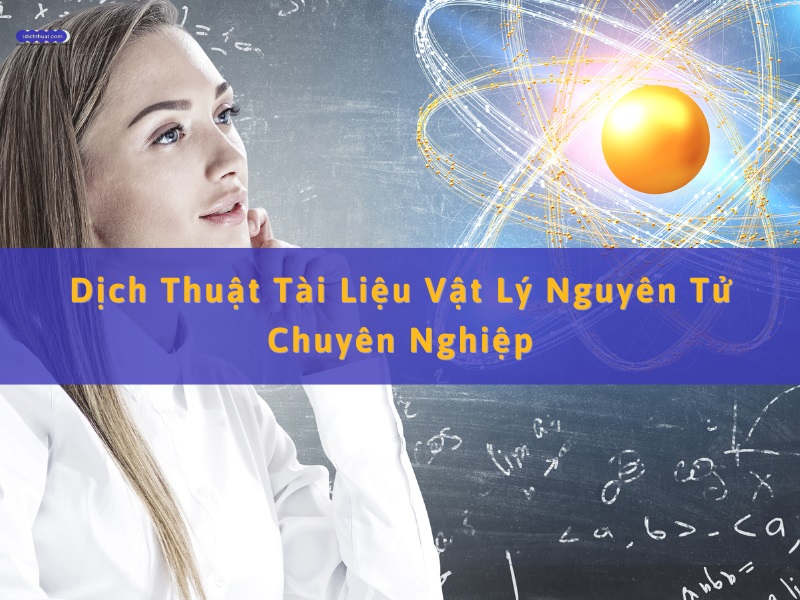 dịch thuật tài liệu vật lý nguyên tử