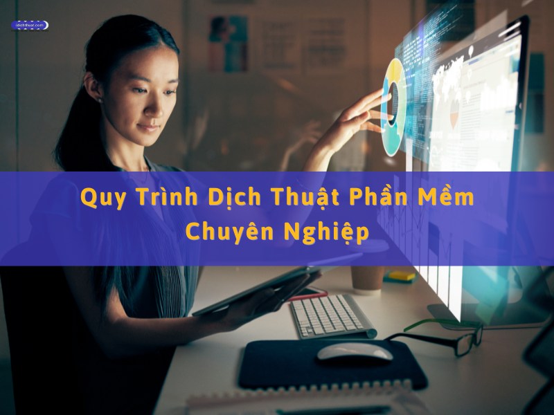 quy trình dịch thuật phần mềm