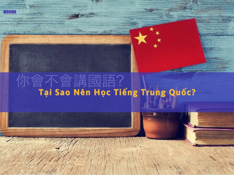 lý do nên theo học tiếng trung