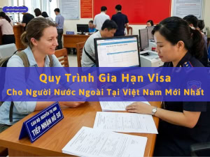 gia hạn visa cho người nước ngoài tại Việt Nam
