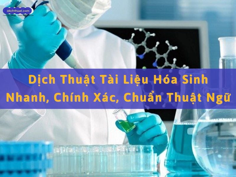 dịch thuật tài liệu hóa sinh