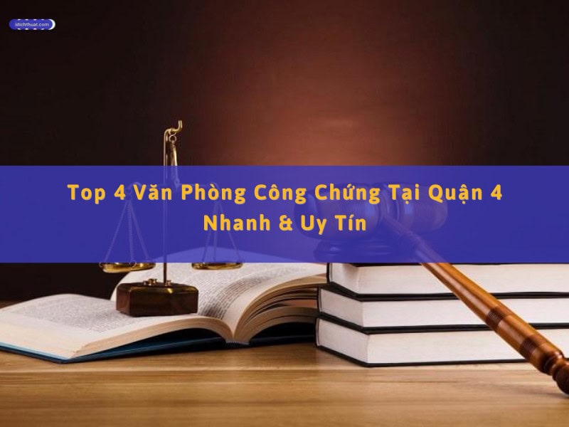 văn phòng công chứng tại quận 4