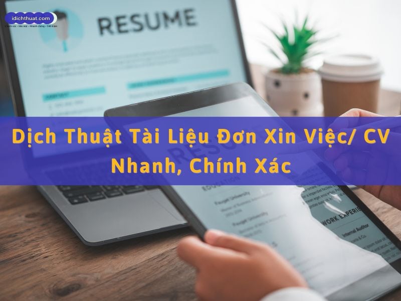 dịch thuật tài liệu đơn xin việc/cv