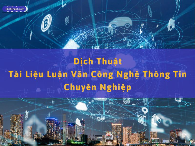 dịch thuật tài liệu luận văn công nghệ thông tin