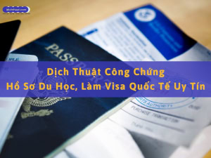 dịch công chứng hồ sơ du học, làm visa
